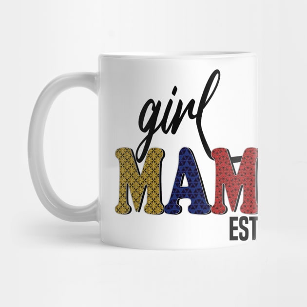 Girl Mama Est 2024 by mdr design